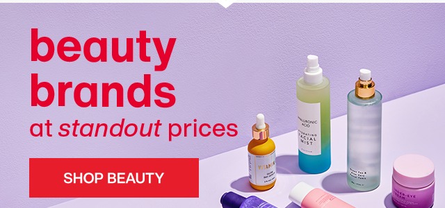 Beauty brands at standout prices. Shop Beauty.